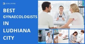 Best Gynaecologists in Ludhiana