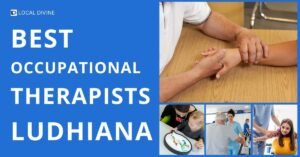 Best Occupational Therapists in Ludhiana