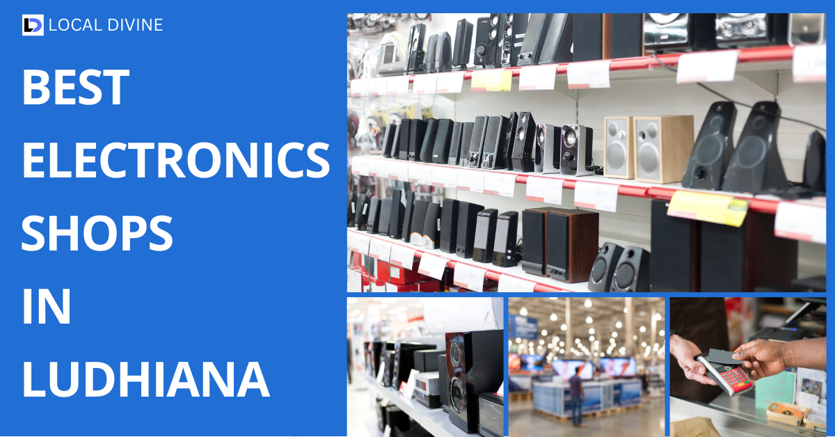 Best Electronics Shops in Ludhiana