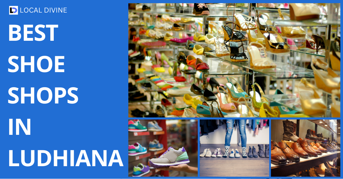 Best Shoe Shops in Ludhiana - Local Divine