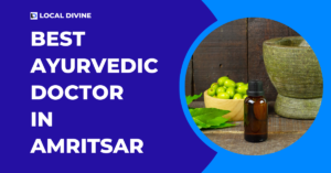 Best Ayurvedic Doctor in Amritsar