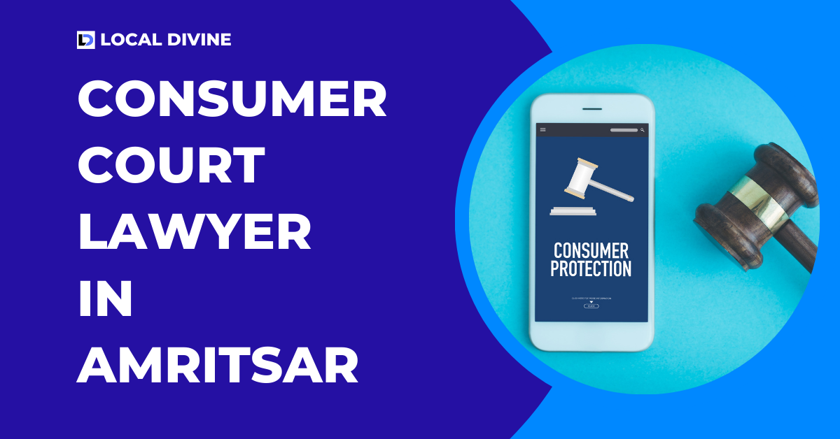 Best Consumer Court Lawyer in Amritsar