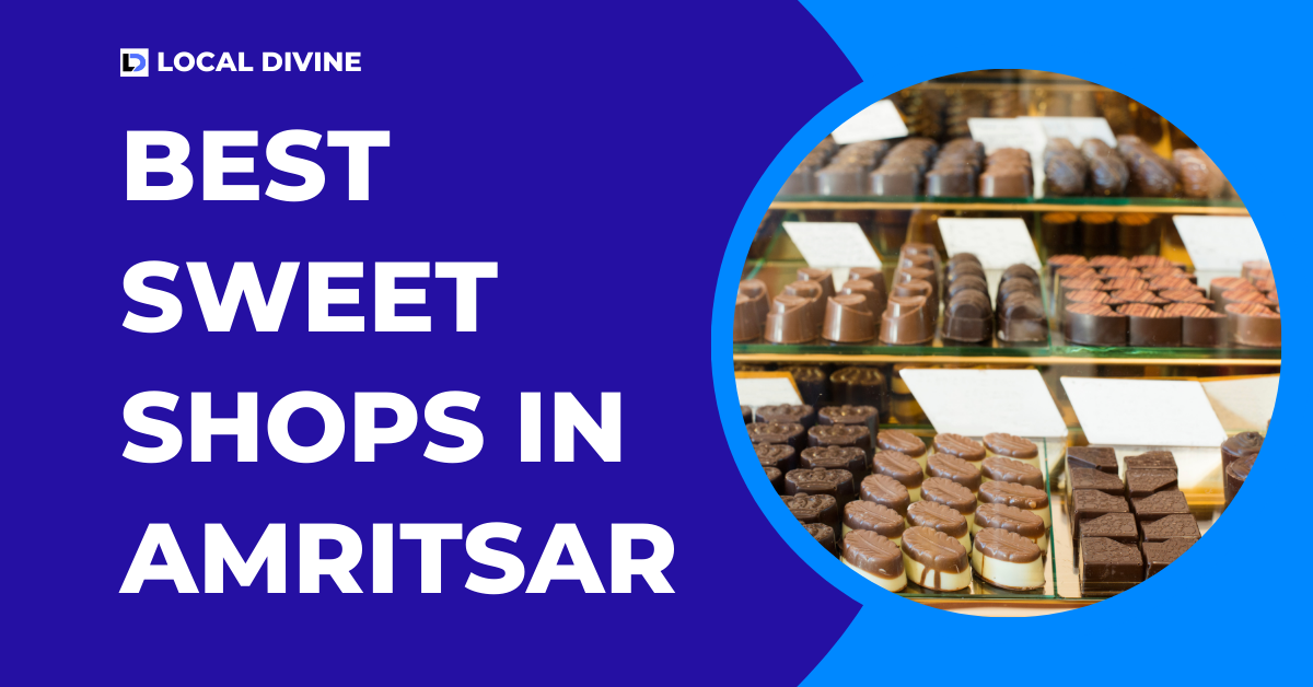 Best Sweet Shops in Amritsar