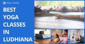 Best Yoga Classes in Ludhiana