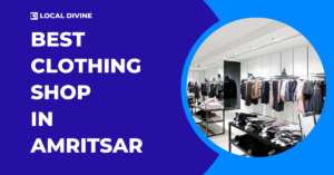 Best Clothing Shop in Amritsar